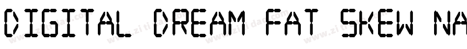Digital dream Fat Skew Narrow字体转换